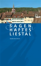 Claudia Senn-Feurer - Sagenhaftes Liestal