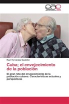 Raúl Hernández Castellón - Cuba; el envejecimiento de la población