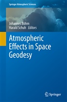 Johanne Böhm, Johannes Böhm, Schuh, Schuh, Harald Schuh - Atmospheric Effects in Space Geodesy