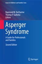 Raymond W. DuCharme, Thomas P. Gullotta, P Gullotta, P Gullotta, Raymon W DuCharme, Raymond W DuCharme - Asperger Syndrome