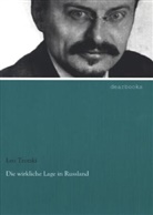 Leo Trotzki - Die wirkliche Lage in Russland