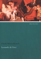 Dmitri Mereschkowski - Leonardo da Vinci