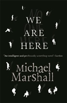 Michael Marshall - We Are Here