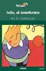 Maite Carranza - Iván, el aventurero