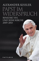 Alexander Kissler - Papst im Widerspruch