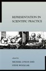 Michael Lynch, Michael E. Lynch, Steve Woolgar, Michael Lynch, Michael E. Lynch, Michael E. (Cornell University) Lynch... - Representation in Scientific Practice