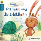 Huges, Lan, Alex Lane, Laura Hughes - Der Hase und die Schildkröte