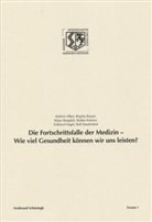 Kathri Alber, Kathrin Alber, Birgitt Bayerl, Birgitta Bayerl, Brigitta Bayerl, Klau Bergdolt... - Die Fortschrittsfalle der Medizin - Wie viel Gesundheit können wir uns leisten?
