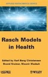 Karl Bang Christensen, Karl Bang (EDT)/ Kreiner Christensen, Svend Kreiner, Karl Bang Christensen, Svend Kreiner, Mounir Mesbah - Rasch Models in Health