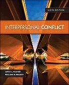 Joyce Hocker, Joyce L. Hocker, William Wilmot, William W. Wilmot, William/ Hocker Wilmot - Interpersonal Conflict