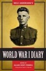 Nels Anderson, Nels/ Powell Anderson, Allan Kent Powell, Allan K Powell, Allan K. Powell, Allan Kent Powell - Nels Anderson's World War I Diary