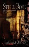 Barbara Custer, Dawne Dominique, Carolyn Crow - Steel Rose