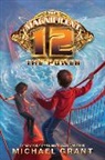 Michael Grant - The Magnificent 12: The Power