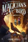 Emily Fairlie, Antonio Javier Caparo - The Magician's Bird