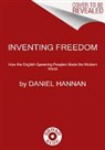 Daniel Hannan - Inventing Freedom