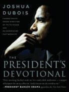 Joshua DuBois, DuBois Joshua - The President's Devotional
