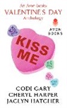 Codi Gary, Codi/ Harper Gary, Cheryl Harper, Jaclyn Hatcher - Kiss Me