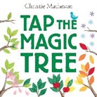 Christie Matheson, Christie/ Matheson Matheson, Matheson Christie, Christie Matheson, Matheson Christie - Tap the Magic Tree