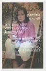 Patrizia Cavalli, Gini Alhadeff - My Poems Won't Change the World