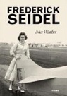 Frederick Seidel - Nice Weather