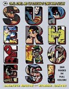 Michael Kantor, Laurence Maslon - Superheroes!