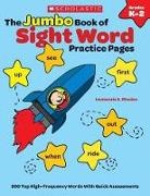 Rhodes Immacula, Immacula Rhodes, Immacula A. Rhodes - The the Jumbo Book of Sight Word Practice Pages