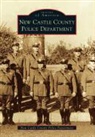 New Castle County Police Department, New Castle County Police Department, New Castle Cty Police Dept (Author) - New Castle County Police Department