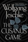 Wolfgang Jeschke - The Cusanus Game