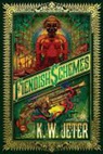 K W Jeter, K. W. Jeter - Fiendish Schemes