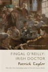 Patrick Taylor - Fingal O'Reilly: Irish Doctor
