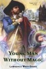 Lawrence Watt-Evans - A Young Man Without Magic