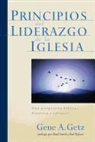 Gene A Getz, Gene A. Getz - Principios del Liderazgo de la Iglesia
