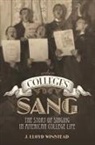 J. Lloyd Winstead, James Lloyd Winstead - When Colleges Sang
