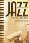 Bruce Evan Barnhart - Jazz in the Time of the Novel