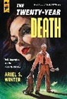 Winter, Ariel Winter, Ariel S. Winter, Winter Ariel S. - The Twenty-Year Death