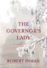 Robert Inman - Governor's Lady