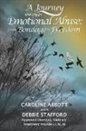 Caroline Abbott, Debbie Stafford - A Journey through Emotional Abuse