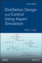 Luyben, William L Luyben, William L. Luyben, Wl Luyben, Luyben William L. - Distillation Design and Control Using Aspen Simulation