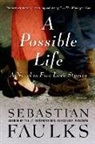 Sebastian Faulks - A Possible Life