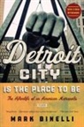 Mark Binelli - Detroit City Is the Place to Be