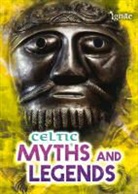 Fiona MacDonald - Celtic Myths and Legends