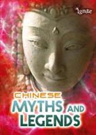 Anita Ganeri, None - Chinese Myths and Legends
