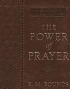 E. M. Bonund, E. M. Bounds, Edward M. Bounds - The Power of Prayer Lux-Leather