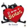 Rob Scotton - Splat y el amor