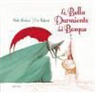 Élodie Fondacci, Eric Puybaret - La bella durmiente del bosque