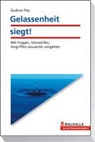 Gudrun Fey - Gelassenheit siegt!