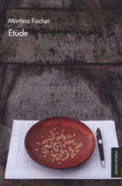 Martina Fischer - Etüde