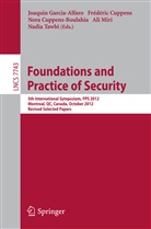Frederi Cuppens, Frederic Cuppens, Nora Cuppens-Boulahia, Nora Cuppens-Boulahia et al, Joaquin Garcia-Alfaro, Ali Miri... - Foundations and Practice of Security