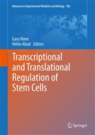 Abud, Abud, Helen Abud, Gar Hime, Gary Hime - Transcriptional and Translational Regulation of Stem Cells