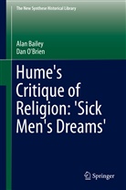 Bailey, Ala Bailey, Alan Bailey, Dan O'Brien - Hume's Critique of Religion: 'Sick Men's Dreams'